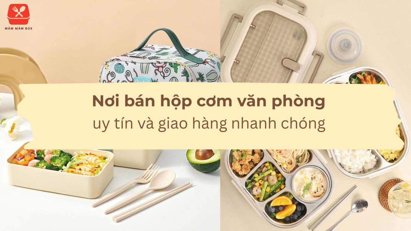 nơi bán hộp cơm văn phòng