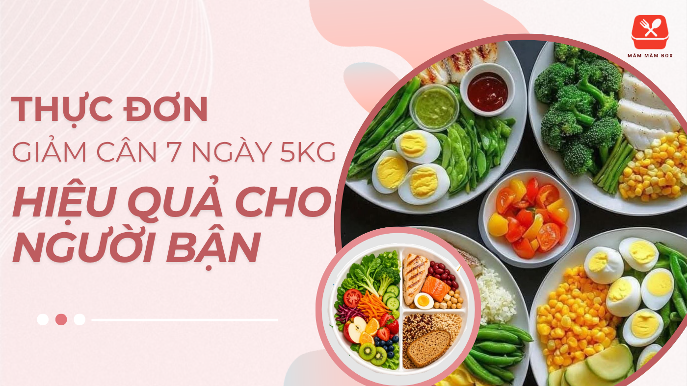 Thực đơn giảm cân trong 7 ngày 5kg hiệu quả cho người bận