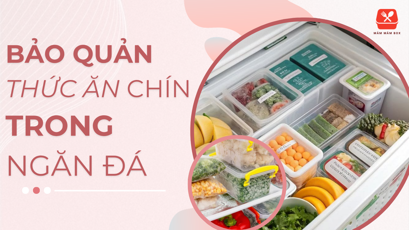 Bảo quản thức ăn chín trong ngăn đá bao lâu thì an toàn? Bí quyết bảo quản đúng cách giúp thức ăn giữ ngon lâu, không lo mất chất. Khám phá ngay hôm nay!