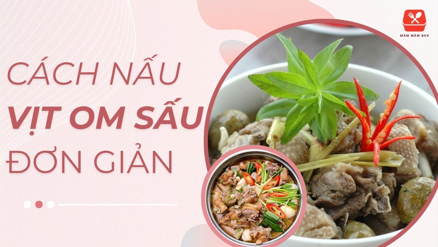 Cách nấu vịt om sấu đơn giản chuẩn vị Hà Nội siêu ngon